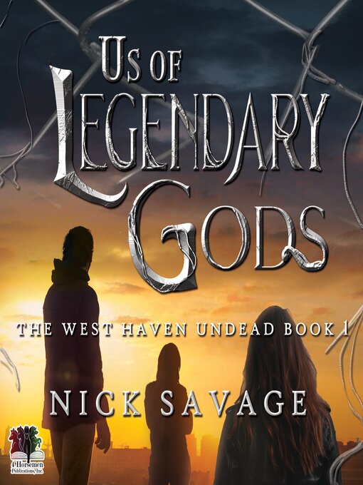 Title details for Us of Legendary Gods by Nick Savage - Available